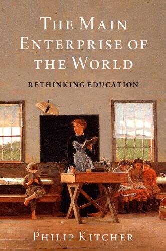 The Main Enterprise of the World: Rethinking Education - Orginal Pdf